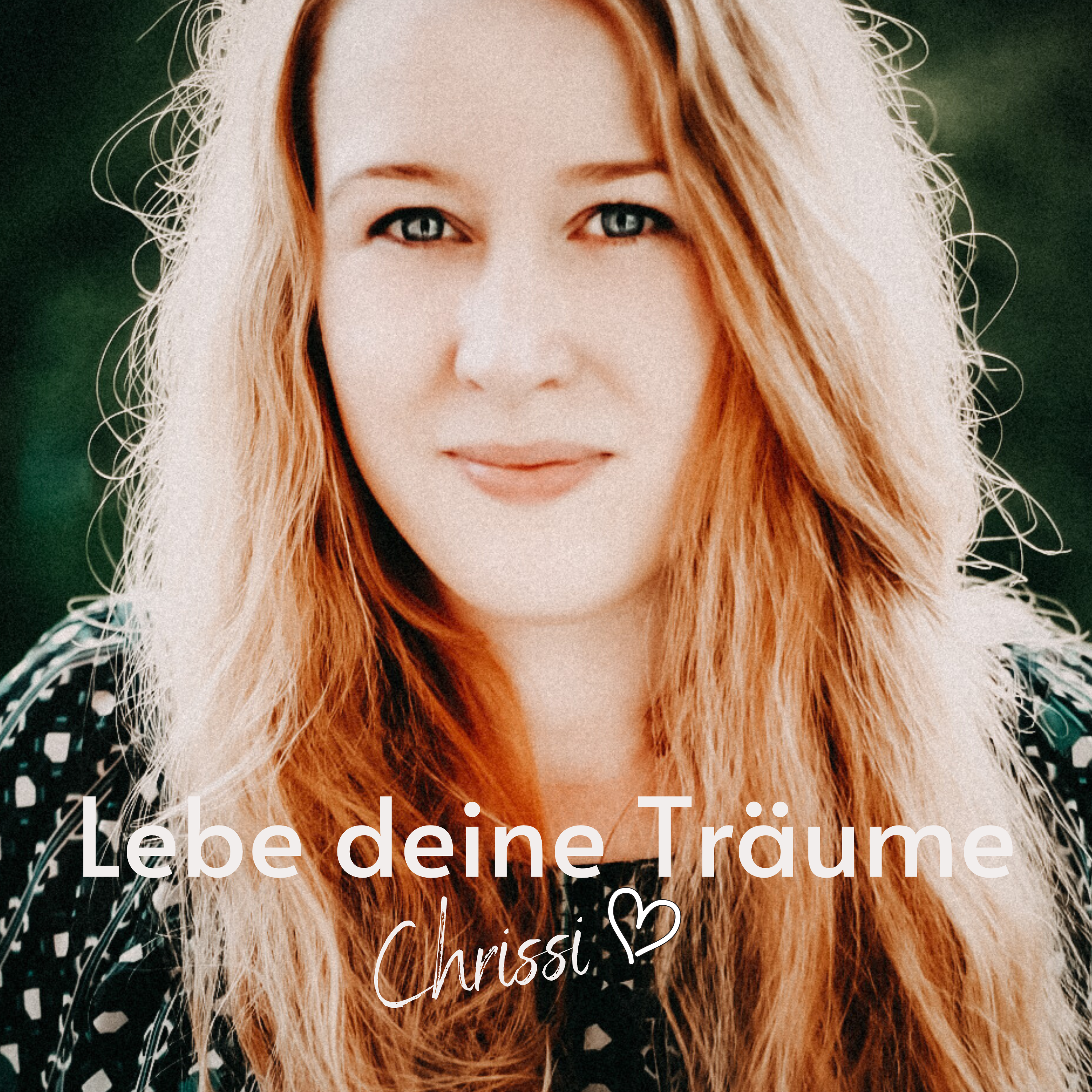 Lebe deine Träume